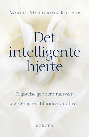 'Det intelligente hjerte' - Brugt bog - Margit Madhurima Rigtrup