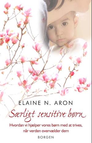 'Særligt sensitive børn' - Brugt bog - Elaine N. Aron