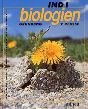'Ind i biologien, 7.kl. Grundbog' - Brugt bog - Arne Bjerrum