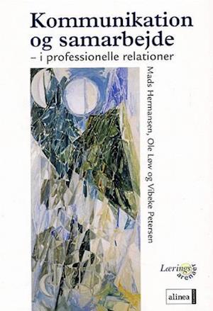 'Kommunikation og samarbejde' - Brugt bog - Mads Hermansen, Ole Løw og Vibeke Petersen