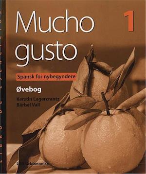 'Mucho gusto 1, Øvebog' - Brugt bog - B Vall og K Lagercrantz