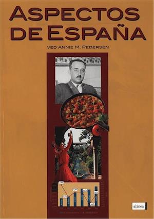'Aspectos de Espa¤a' - Brugt bog - Annie M Pedersen