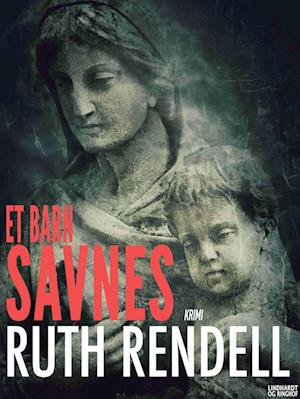 'Et barn savnes' - Brugt bog - Ruth Rendell
