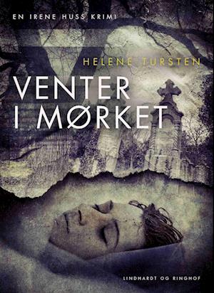 'Venter i mørket' - Brugt bog - Helene Tursten