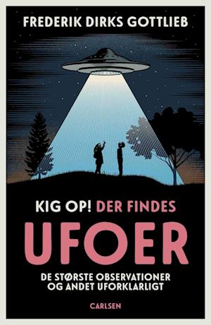 'Kig op, der findes ufoer' - Brugt bog - Frederik Dirks Gottlieb