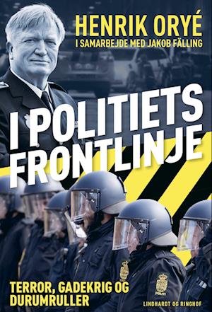 'I politiets frontlinje - Terror, gadekrig og durumruller' - Brugt bog - Henrik Orye