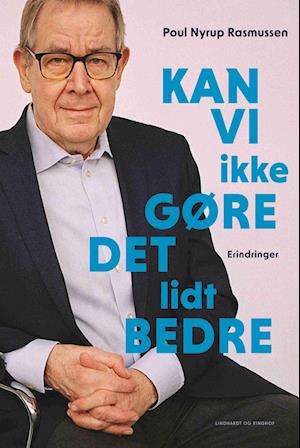 'Kan vi ikke gøre det lidt bedre' - Brugt bog - Poul Nyrup Rasmussen
