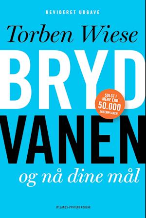 'Bryd vanen og nå dine mål.' - Brugt bog - Torben Wiese