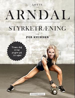 'Styrketræning for kvinder' - Brugt bog - Lotte Arndal