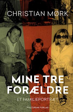 'Mine tre forældre' - Brugt bog - Christian Mørk