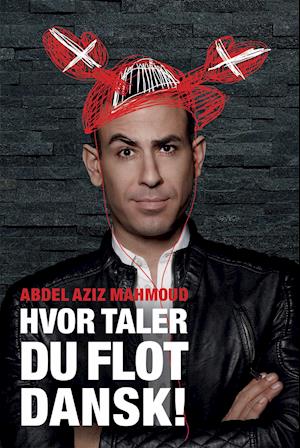'Hvor taler du flot dansk!' - Brugt bog - Abdel Aziz Mahmoud