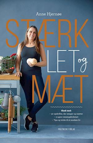 'Stærk, let og mæt' - Brugt bog - Anne Hjernøe