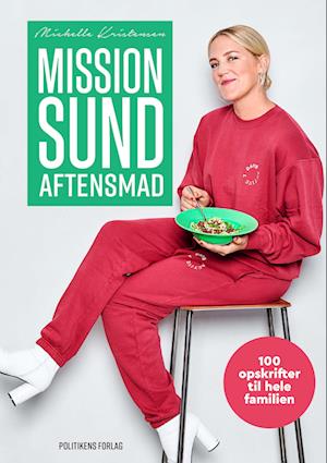 'Mission sund aftensmad' - Brugt bog - Michelle Kristensen