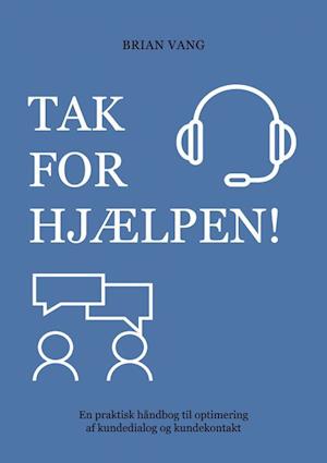 'Tak for hjælpen!' - Brugt bog - Brian Vang