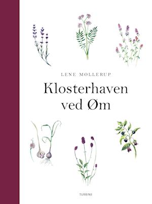'Klosterhaven ved Øm' - Brugt bog - Lene Mollerup