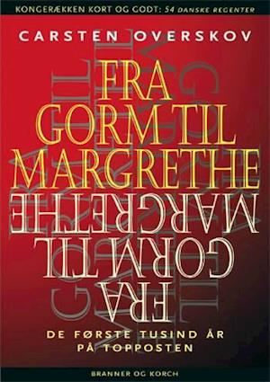 'Fra Gorm til Margrethe' - Brugt bog - Carsten Overskov