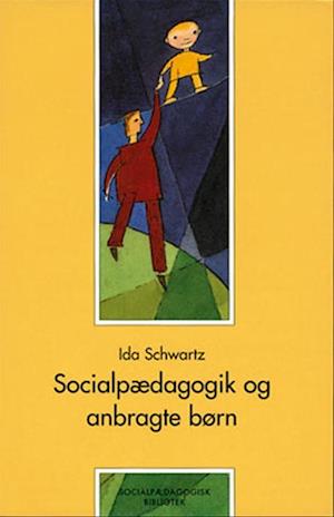 'Socialpædagogik og anbragte børn' - Brugt bog - Ida Schwartz