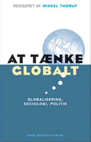 'At tænke globalt' - Brugt bog - Mikkel Thorup
