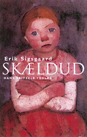 'Skældud' - Brugt bog - Erik Sigsgaard