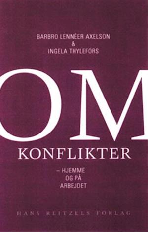 'Om konflikter' - Brugt bog - Barbro Lennéer Axelson og Ingela Thylefors