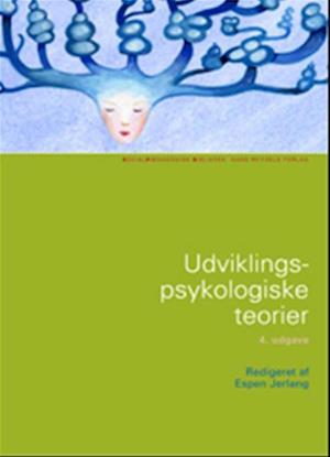 'Udviklingspsykologiske teorier' - Brugt bog - Ann Joy Jonassen, Birte Wedel-Brandt, Espen Jerlang, John Aasted Halse, Sonja Egeberg og Suzanne Rin