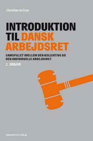 'Introduktion til dansk arbejdsret' - Brugt bog - Christian la Cour
