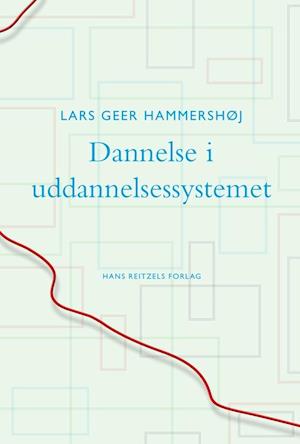 'Dannelse i uddannelsessystemet' - Brugt bog - Lars Geer Hammershøj