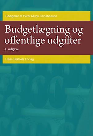 'Budgetlægning og offentlige udgifter' - Brugt bog - Jens Blom-Hansen, Lotte Jensen, Peter Bjerre Mortensen, Peter Munk Christiansen, Stig Henneberg, Sør