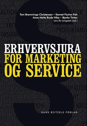 'Erhvervsjura for marketing og service' - Brugt bog - Anne Mette Bryde Nibe, Bjarke Tinten, Kennet Fischer Föh og Tom Bramminge Christensen