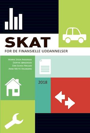 'Skat for de finansielle uddannelser - 2018' - Brugt bog - Anne Mette Voldbjerg, Dorthe Jørgensen, Erik Schou Nielsen og Henrik Steen Andersen