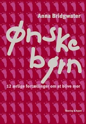 'Ønskebørn' - Brugt bog - Anna Bridgwater