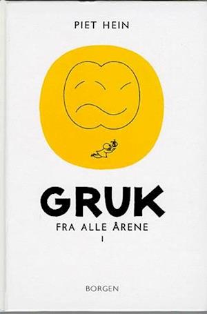 'Gruk fra alle årene - 1' - Brugt bog - Piet Hein