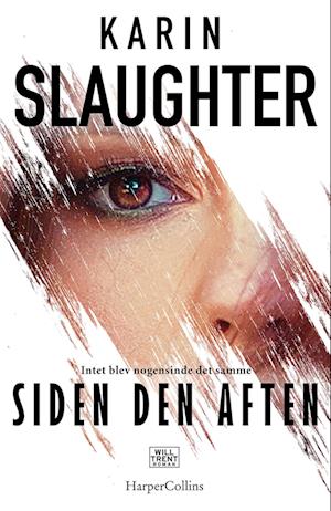 'Siden den aften' - Brugt bog - Karin Slaughter