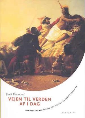 'Vejen til verden af i dag' - Brugt bog - Jared Diamond