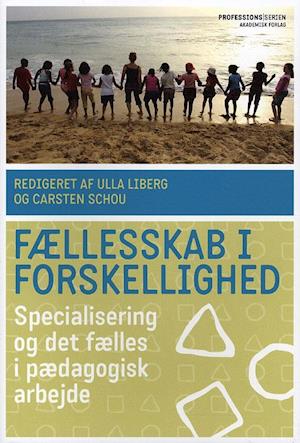 'Fællesskab i forskellighed' - Brugt bog - Carsten Schou og Ulla Liberg