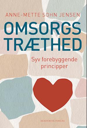 'Omsorgstræthed' - Brugt bog - Anne-Mette Sohn Jensen