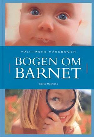 'Bogen om barnet' - Brugt bog - Vibeke Manniche