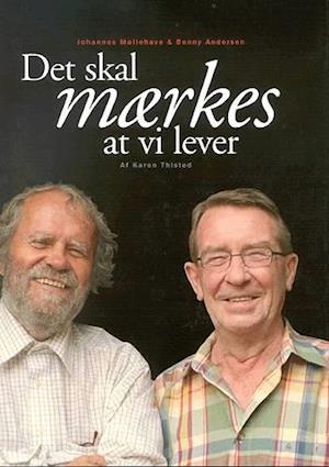 'Det skal mærkes at vi lever' - Brugt bog - Johannes Møllehave