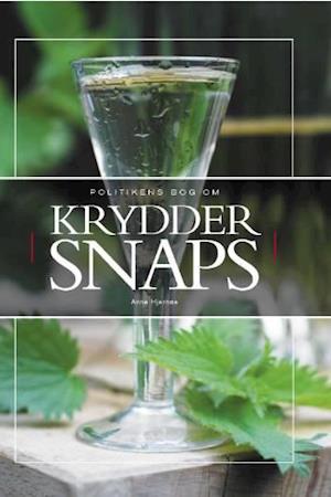 'Politikens bog om kryddersnaps' - Brugt bog - Anne Hjernøe