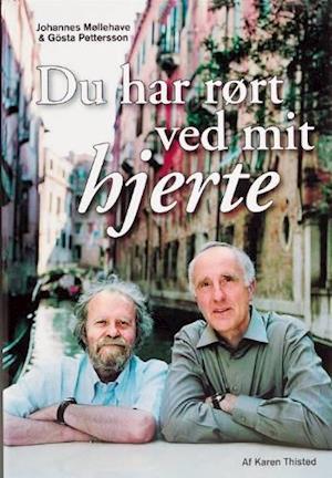 'Du har rørt ved mit hjerte' - Brugt bog - Gösta Pettersson og Johannes Møllehave