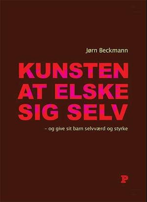 'Kunsten at elske sig selv' - Brugt bog - Jørn Beckmann