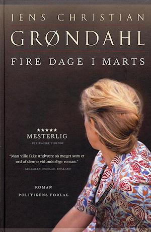 'Fire dage i marts' - Brugt bog - Jens Christian Grøndahl