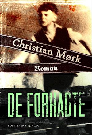 'De forhadte' - Brugt bog - Christian Mørk
