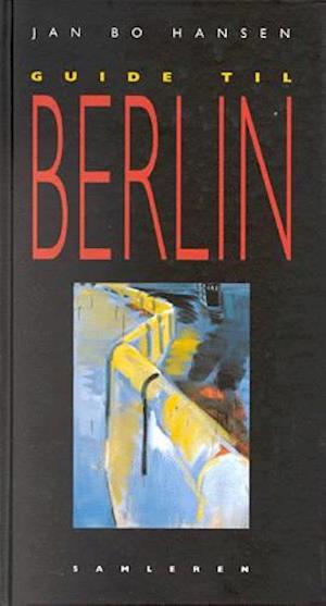 'Guide til Berlin' - Brugt bog - Jan Bo Hansen