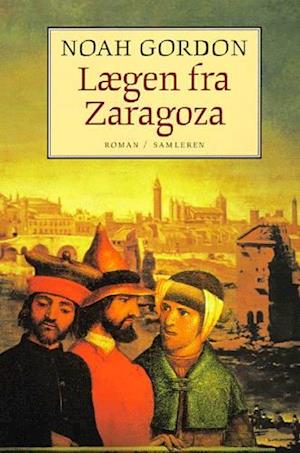 'Lægen fra Zaragoza' - Brugt bog - Noah Gordon