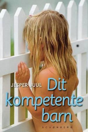 'Dit kompetente barn' - Brugt bog - Jesper Juul