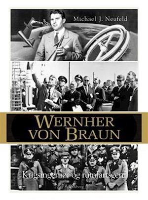 'Wernher Von Braun' - Brugt bog - Michael J. Neufeld