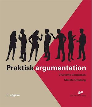 'Praktisk argumentation' - Brugt bog - Charlotte Jørgensen og Merete Onsberg