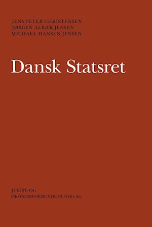'Dansk statsret' - Brugt bog - Jens Peter Christensen, Jørgen Albæk Jensen og Michael Hansen Jensen