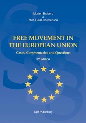 'Free movement in the european union' - Brugt bog - Morten Broberg og Nina Holst-Christensen